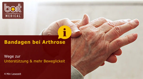 Bandagen bei Arthrose, Schwellungen & Schmerzen – Unterstützung für mehr Beweglichkeit im Alltag