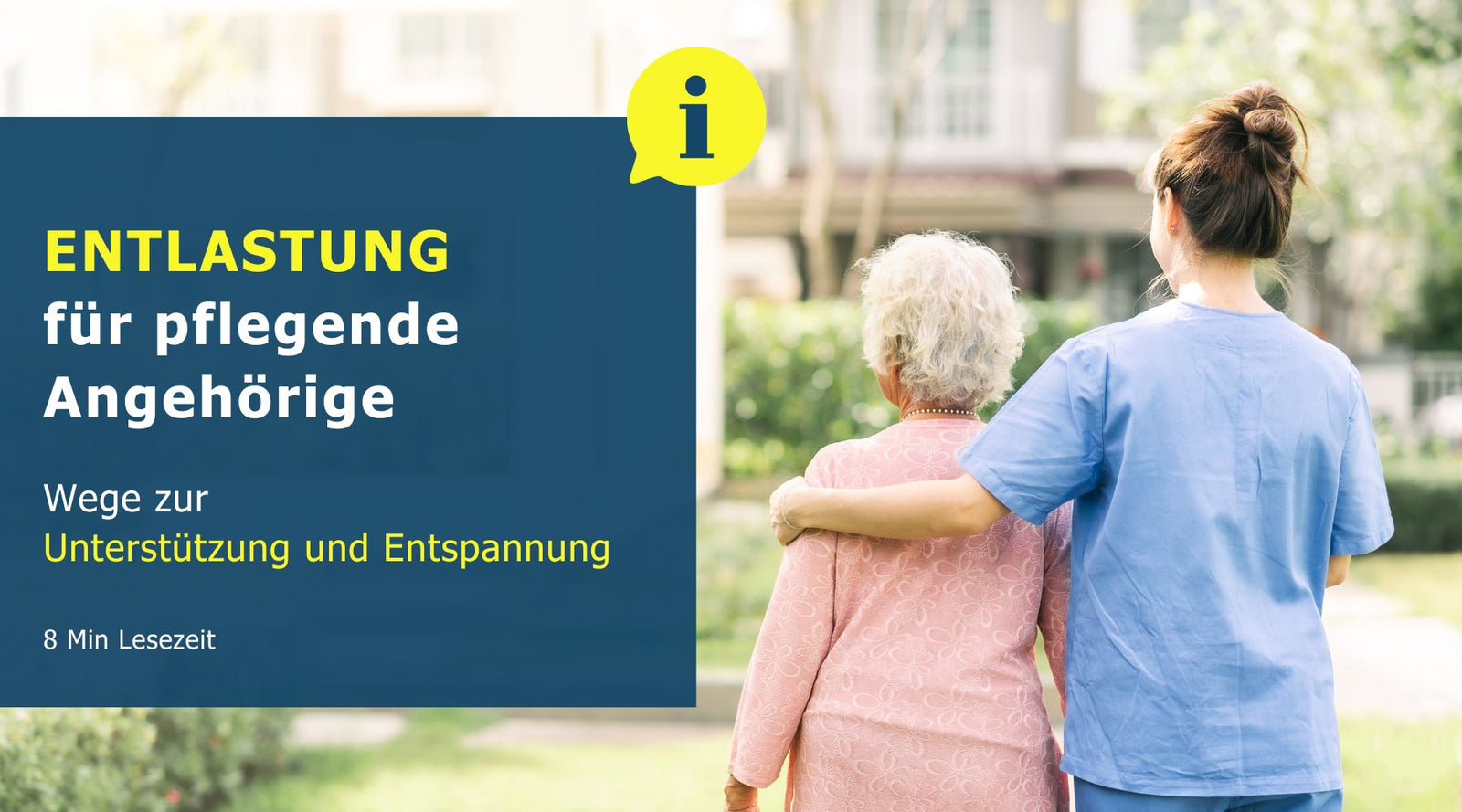 Entlastung für pflegende Angehörige - Wege zur Unterstützung und Entspannung