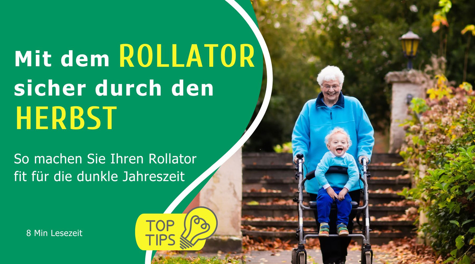 Mit dem Rollator sicher durch en Herbst - So machen Sie Ihren Rollator fit für die dunkle Jahreszeit