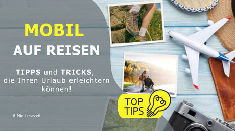 Mobil auf Reisen - Tipps und Tricks